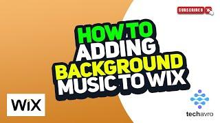 How to Add Background Music to Wix Website 2024