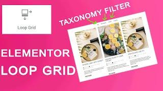 Elementor loop grid tutorial - Elementor loop grid with taxonomy filter