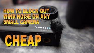 An inexpensive way to get rid of wind noise on your cameras