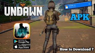 UNDAWN MOBILE APK DOWNLOAD| Undawn Mobile How to login & Play [Android IOS]