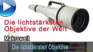 Die lichtstärksten Objektive der Welt