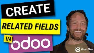 Create Related Fields in Odoo | Odoo Tutorial