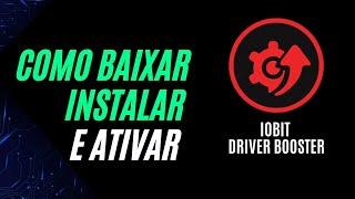 Como BAIXAR, INSTALAR e ATIVAR Driver Booster Pro (Key OFICIAL) - SEM PIRATARIA!