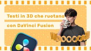 Come aggiungere titoli in 3D rotanti in DaVinci Fusion