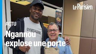 Quand le champion de MMA Francis Ngannou pulvérise la porte vitrée d’un magasin aux États-Unis