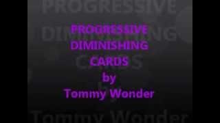 DIMINISHING CARDS TOMMY WONDER