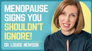 Dr. Louise Newson: Hidden Menopause Signs You’re Missing