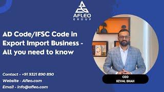 AD Code/IFSC Code in Export Import Business - All you need to know.