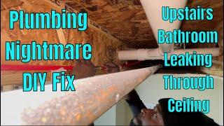 Water Leaking on The Ceiling Downstairs From Upstairs Bathroom. Plumbing Nightmare DIY Fix