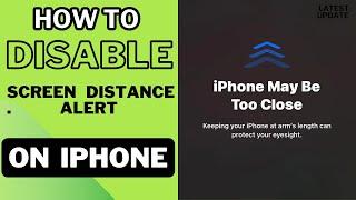 How to fix " iphone May be too close" | Screen Distance Alert