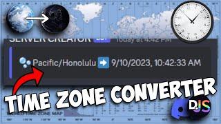 How to make a TIME ZONE CONVERSION TOOL using your discord bot! || Discord.js V14