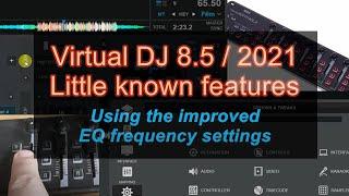 VDJ8.5/2021 - Using the improved EQ frequency settings