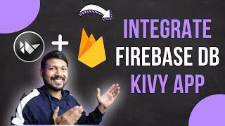 Python Kivy + Firebase | Store Data from Kivy App [Part 1]