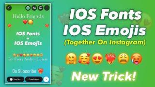 GET IOS FONTS + EMOJIS TOGETHER ON ANDROID - The Easy Way