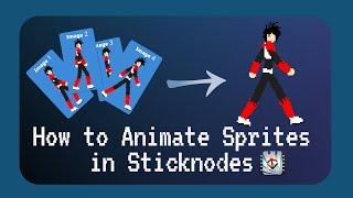 How to Animate Sprites sheet in Sticknodes [Full Tutorial]