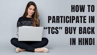 How to apply for TCS buyback 2022 zerodha? || TCS buyback 2022 apply Online?