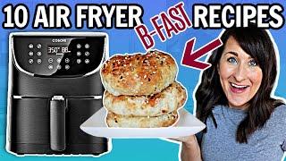 10 of THE BEST Air Fryer BREAKFAST Recipes → What to Make in Your Air Fryer