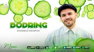 Shaxboz Raximov - Bodring (audio 2020)