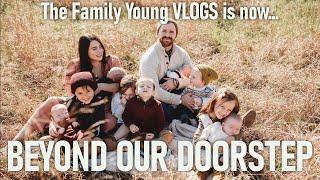 The Family Young VLOGS is now BEYOND OUR DOORSTEP | Who is Beyond Our Doorstep?