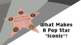 What Makes A Pop Star "Iconic"? | Pop Dissected Podcast