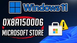 Solucion Error Microsoft Store 0x8A150006 en Windows 11/10 - Tutorial