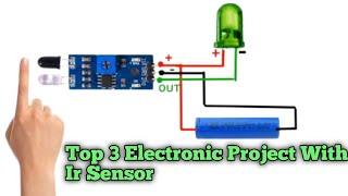 Diy ir Sensor Project//Top 3 ir Sensor Projects