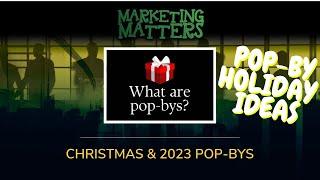 Christmas & 2023 Pop By Ideas