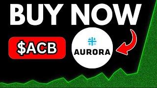 ACB Stock (Aurora Cannabis stock) ACB STOCK PREDICTIONS ACB STOCK Analysis ACB stock news today