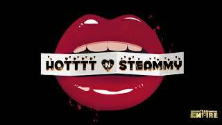 HOTTTT & STEAMMY - TEAM EMPIRE (Raw)