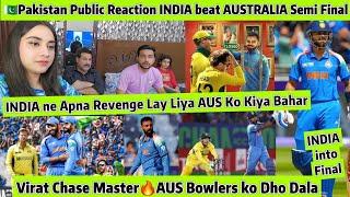 INDIA Beat Australia Semi Final Pakistan Reaction Virat Kohli Chase Master What a win INDIA team