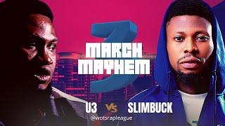 WOTS - U3 vs SLIMBUCK | RAP BATTLE