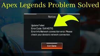 Fix Apex legends mobile Update Failed Error Code: 154140714 Error Info Network Anomaly Problem Solve