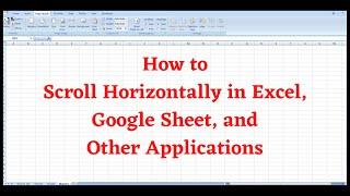 How to Horizontally Scroll with Mouse Wheel in Google Sheets, Excel, & Other Applications