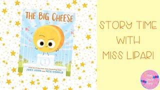 The Big Cheese- Read Aloud