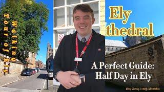 Half-Day in Ely: A Perfect Guide from a Local Train Station Officer