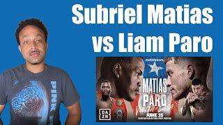 Subriel Matias vs Liam Paro (IBF Super-Lightweight Title Bout | Breakdown and Prediction)