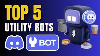 How To Find Top 5 BEST Utility Bots For Discord