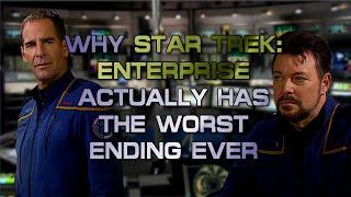 Why Star Trek: Enterprise Actually Has the Worst Ending Ever