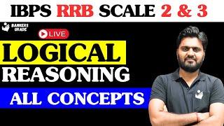 LOGICAL Reasoning - All Concepts || IBPS RRB Scale 2 GBO | IBPS RRB Scale 3