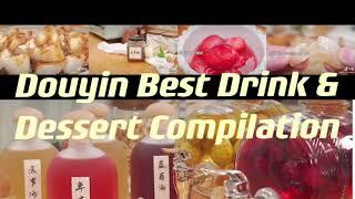 Douyin Best Drinks & Dessert Compilation 
抖音 饮料 & 甜品 合集