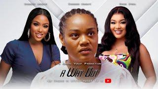 A WAY OUT - CHINENYE ULAEBU, CHINONSO ARUBAYI, DORIS IFEKA. 2024 NIGERIA FULL MOVIES