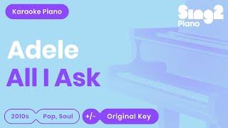 Adele - All I Ask (Karaoke Piano)