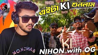 NIHON - KI Reaction | Bangla Rap 2024