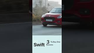 Maruti Suzuki Swift 2024 | 3 Reasons to Buy One