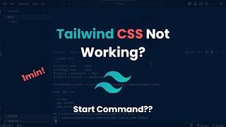 Tailwind CSS Not Working? Here's the Fix!