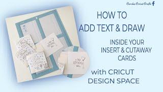 HOW TO....ADD TEXT & DRAW INSIDE YOUR INSERT & CUTAWAY CARDS