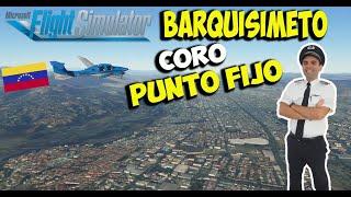 BARQUISIMETO, CORO y Punto Fijo VENEZUELA en Flight Simulator 2020 | Diamond DA62 | SVBM | SVJC