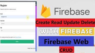 Firebase web CRUD - Create Read Update Delete data in Firebase Realtime database