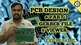 GERBER FILE GENERATION AND GERBER VIEWER // PART 3 // TECH PRABU //  EXP IN TAMIL