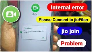 Jio Join Internal Error Problem  | Please Connect to JioFiber Wifi and try again | Internal error